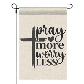 Pray more worry less Garden Flags 12''x18'' Decorative House Flag Double Sided Camping Small Garden Flags