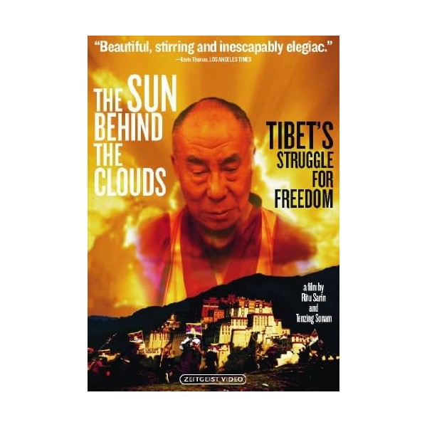 The Sun Behind the Clouds: Tibet's Struggle for Freedom