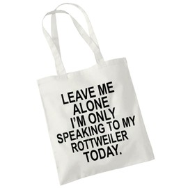 Rottweiler Gifts for Dog Lovers Owners - Shopper Tote Bags for Women - Funny Reusable Shopping Bag for Groceries, Gift bags, Book Bag, Travel Bag - 100% Cotton - Leave Me Alone