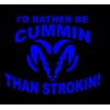 Egl Blue I'd Rather be Cummin than Strokin decal sticker