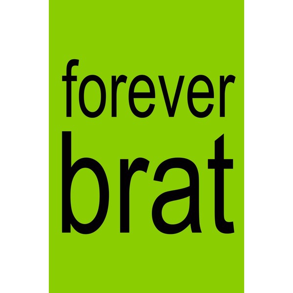 FOREVER BRAT | XCX Notebook | 6x9 Notebook Journal Funny