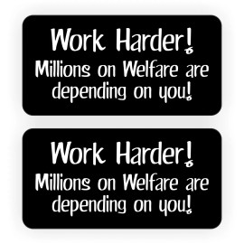 Unbranded/Generic Funny WORK HARDER WELFARE Hard Hat Stickers | 1x2 Laborer Safety Helmet Decals