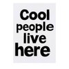 'Cool People Live Here' Temporary Tattoo - Water Resistant, Skin-Safe,