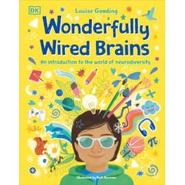 Wonderfully Wired Brains: An Introduction to the World of Neurodiversity