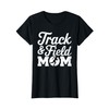 Track And Field Mom Shirt Runner Women Track Mom Mothers