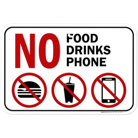 No Food No Drinks No Phone Sign, 12x18 Inches, Rust Free .063 Aluminum, Fade Resistant, Made in USA by My Sign Center