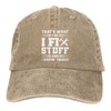 I Fix Stuff and I Know Things Hat for Men