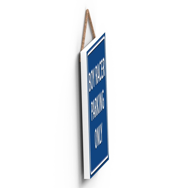 Global Designs Boy Racer Parking Only Blue Reservation Sign Haning