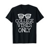 College Vibes Only Funny Shirts Student Back To School Gifts