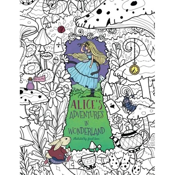 Alice's Adventures in Wonderland: A Whimsical Coloring Book for Adults