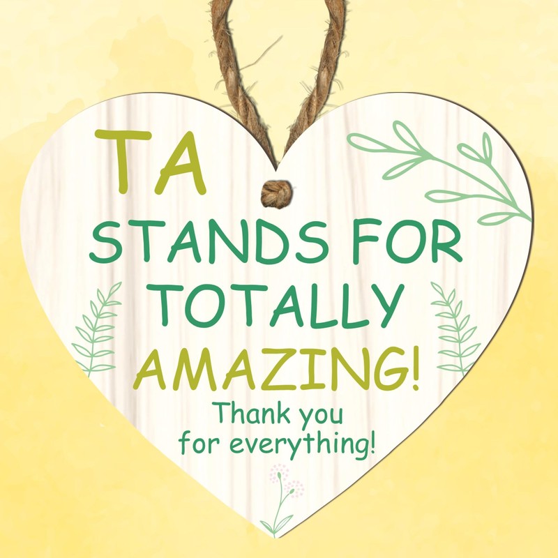 Wooden Heart Plaque - TA Stands for TOTALLY AMAZING! Thank