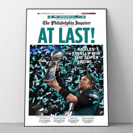 Philadelphia Football Super Bowl LII Newspaper Poster, AT LAST! Champions Memorabilia Poster X2JDUA - Size: 16x24in