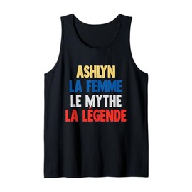 Ashlyn La Femme The Myth The Legend Gift for Ashlyn Tank Top