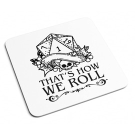 That's How We Roll Drinks Coaster - Funny Dungeons & Dragons D&D Fantasy Role Play Game Dungeon Master Gift Present Home Kitchen Decor Place Mat (White)