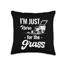 Funny Lawn Care Gardening Landscaper Mowers I'm Just Here for The Grass Funny Lawn Care Gardening Throw Pillow, 16x16, Multicolor