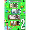 Eddie Woo's Magical Maths 2