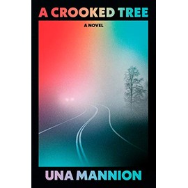 A Crooked Tree: A Novel
