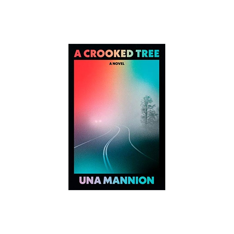 A Crooked Tree: A Novel