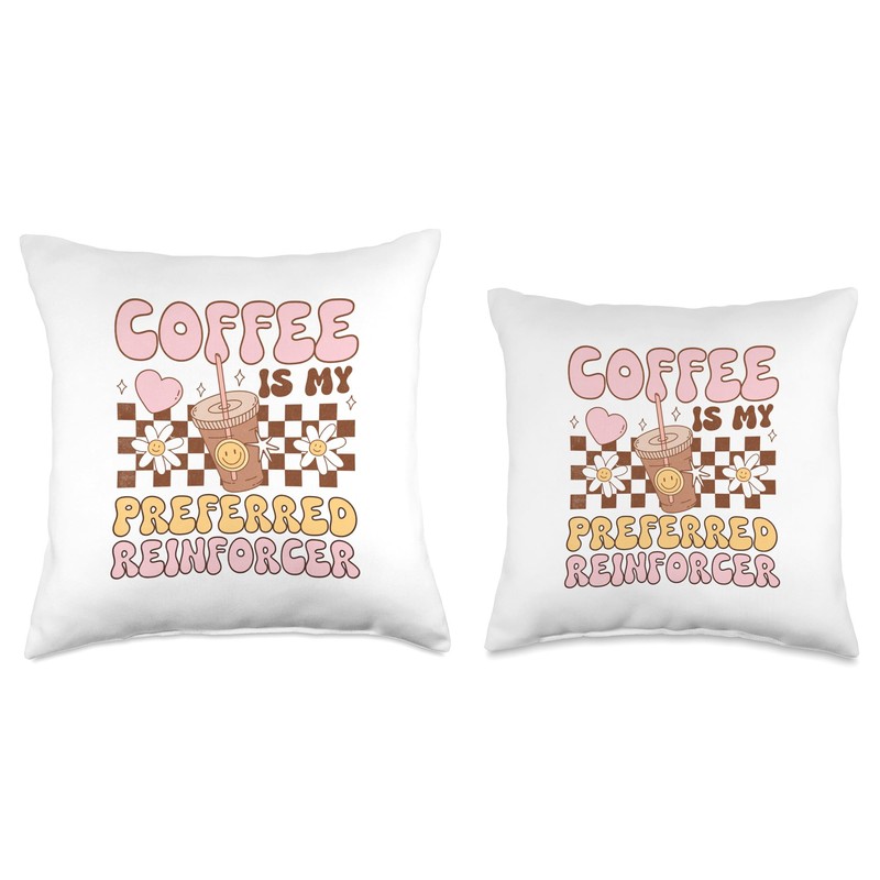 Coffee Preferred Reinforcer ABA Behavior Analyst Therapist Throw Pillow