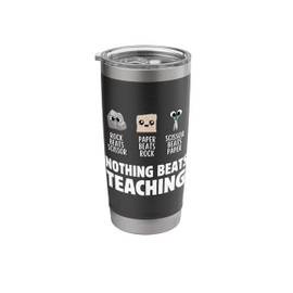 Rock Paper Scissor Nothing Beats Teaching Teachers Stainless Steel Insulated Tumbler