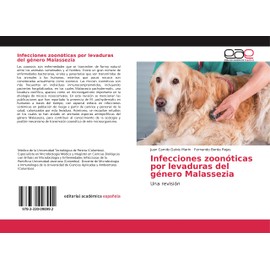 Infecciones zoonóticas por levaduras del género Malassezia: Una revisión