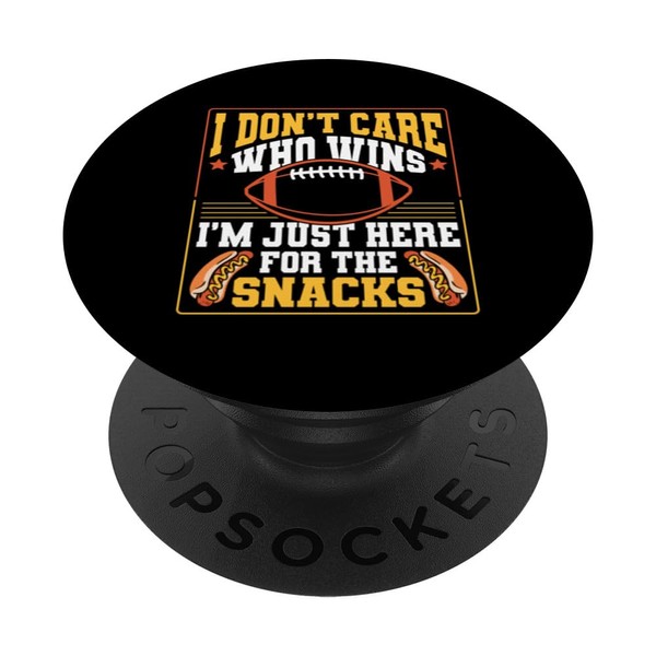 I’m Just Here for the Snacks Football Humor Care Who
