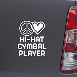 Custom Brother - Peace Love HI HAT CYMBAL Player White Color Car Laptop Wall Bumper Decal Sticker, DesR49