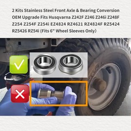 XQK 2 Kits Stainless Steel Front Axle & Bearing Conversion OEM Upgrade Fits Husqvarna Z242F Z246 Z246i Z248F Z254 Z254F Z254i EZ4824 RZ4621 RZ4824F RZ5424 RZ5426 RZ54i (Fits 6" Wheel Sleeves Only）
