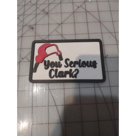 Signs For All Seasons National Lampoons Christmas Vacation TIERED TRAY You Serious Clark Cousin Eddie