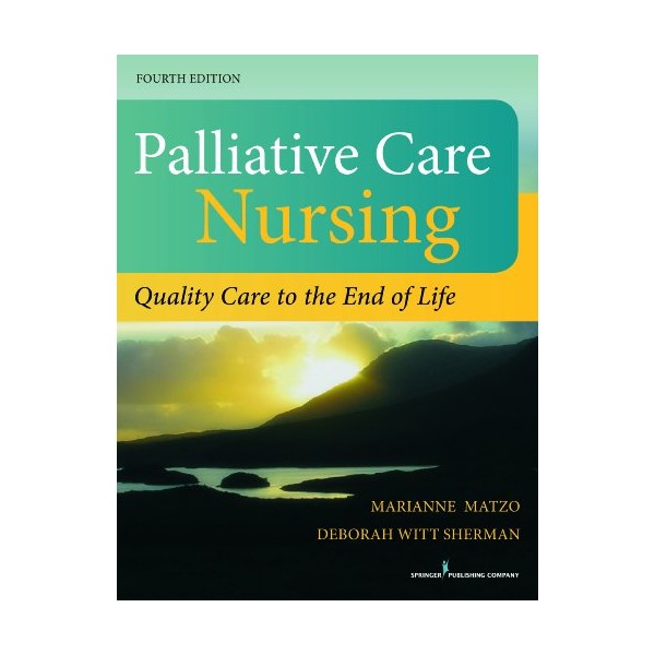 Palliative Care Nursing, Fourth Edition