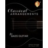 Classical Arrangements for Bass Guitar