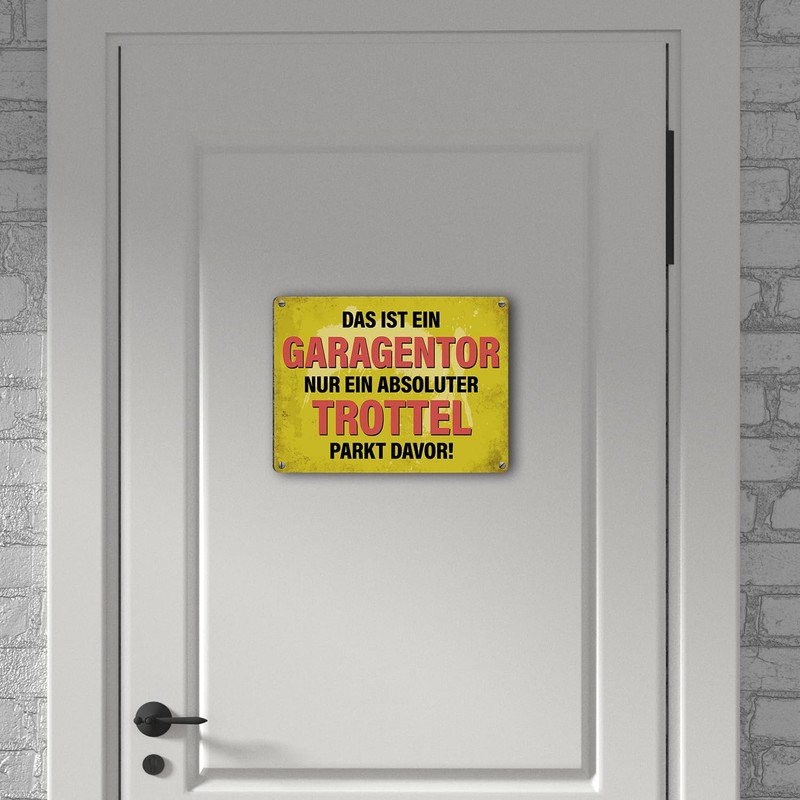 Metal Sign with Saying "Das ist ein Garagentor nur ein