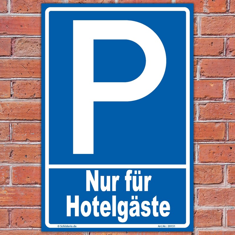 Sign "Parken - Nur für Hotelgäste" Sign 300 x 200