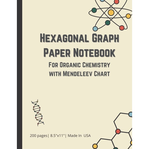Hexagonal Graph Paper Notebook, for Organic Chemistry and Biochemistry Student