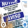 Notice Drivers Restricted to Truck Loading Dock Only No Exceptions