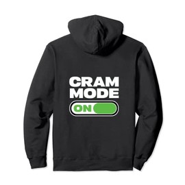 Funny Back To School College Student CRAM MODE ON Dorm Room Pullover Hoodie