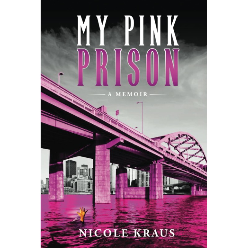 My Pink Prison: A Memoir