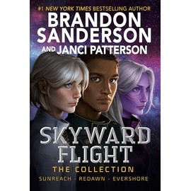 Skyward Flight: The Collection: Sunreach, ReDawn, Evershore