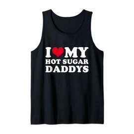 I Love My Sugar Daddy I Heart My Sugar Daddy Boyfriend Funny Tank Top
