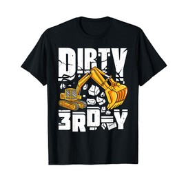 Dirty 3rd-Y Excavator Construction 3rd Birthday Boy Funny T-Shirt