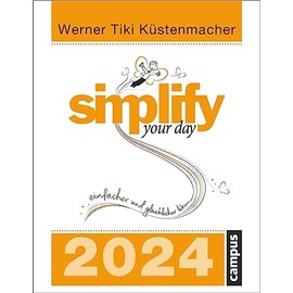 simplify your day 2024: Einfacher und glücklicher leben