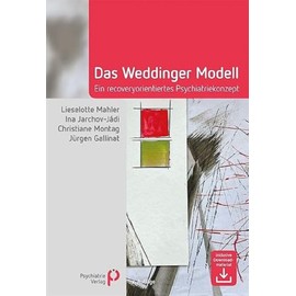 Das Weddinger Modell: Ein recoveryorientiertes Psychiatriekonzept (Fachwissen)