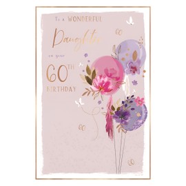 Daughter 60th Birthday Card - Age 60 - Wonderful Daughter - Artistic Floral Design - Balloons and Butterflies - Special Finishes and Illustrated Insert Leaf - Made in the UK - Eco-Friendly