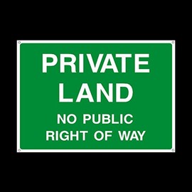 Private Land No public right of way Plastic Sign with 4 Pre-Drilled Holes - Staff Only/Authorised/Keep Out/Beyond this point (CA51)