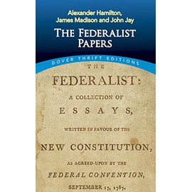 The Federalist Papers (Dover Thrift Editions: American History)