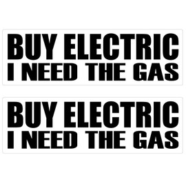 Bad Fish Custom Decals – 2 Pack Buy Electric I Need The Gas - Funny Cute Sticker - Premium Gloss Permanent Vinyl Waterproof 6 Year Indoor Outdoor