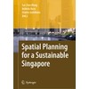 Spatial Planning for a Sustainable Singapore