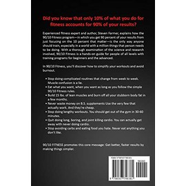  90/10 Fitness: How to get a Great Body Fast, Simple, and For Life