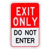 Large Exit Only Do Not Enter Sign, 18"x 12" .04"