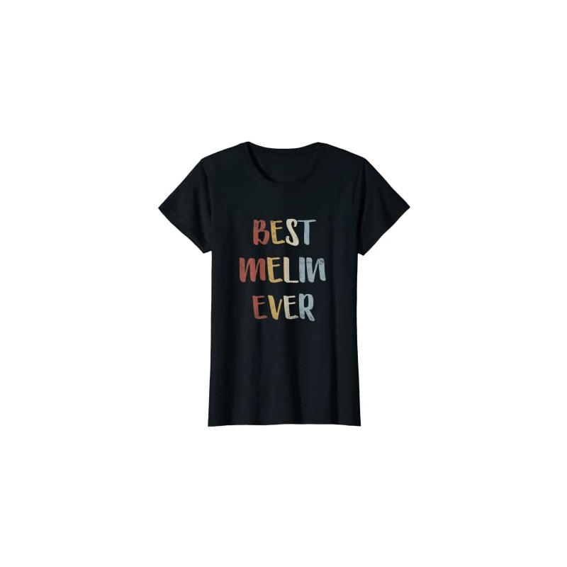 Women's Best Melin Ever Retro Vintage First Name Gift T-Shirt